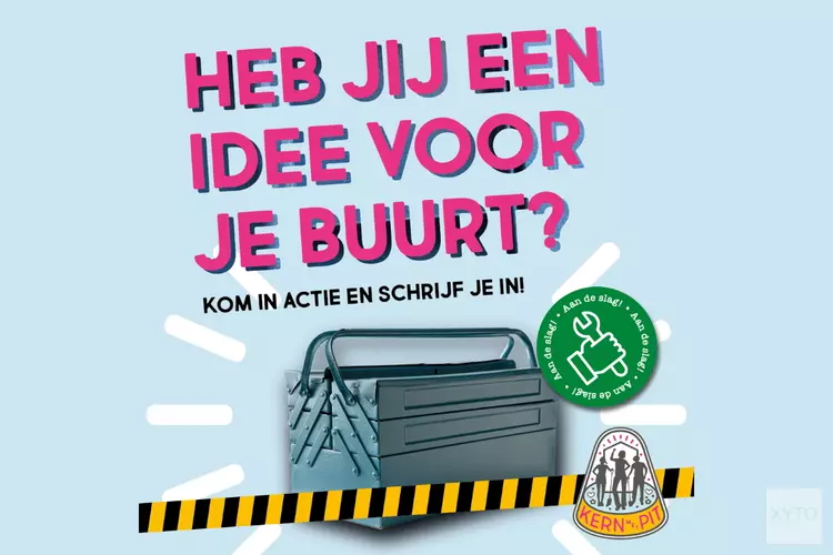 Kan jouw buurt wel wat pit gebruiken?